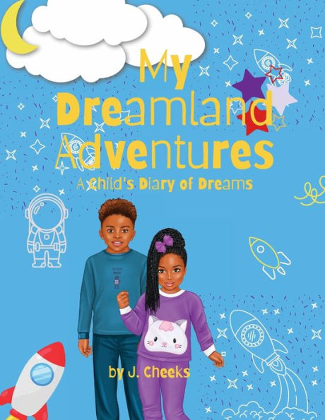 My Dreamland Adventures: A Child's Diary of Dreams