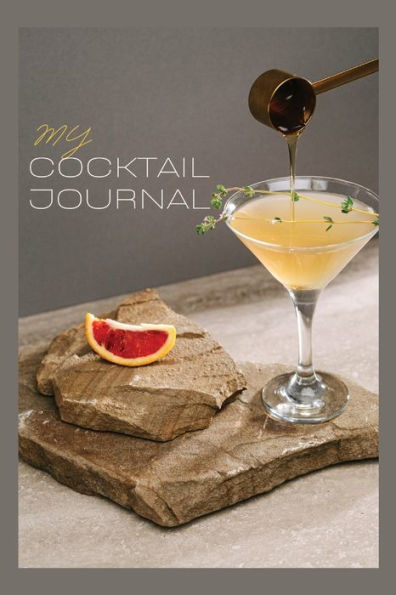 Cocktail Journal: Perfect Gift for Cocktail Enthusiasts, Season Bartenders and Aspiring Mixologists
