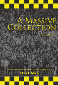 Title: A Massive Collection, Volume 2, Author: Steve Sirk