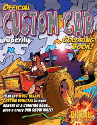 Title: Official CUSTOM CAR Coloring Book, Author: Fireball Tim Lawrence