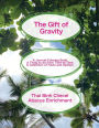 The Gift of Gravity: A Journal-Coloring Book:A Thing to do from Time-to-Time