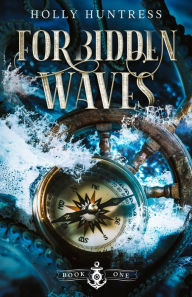 Title: Forbidden Waves, Author: Holly Huntress