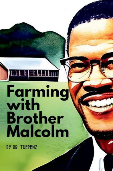 Farming with Brother Malcolm