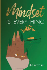 Title: Mindset Is Everything 6x9 Blank Lined Notebook: Perfect For Black Women, Moms, Teens, Girls: Great For Notes, Author: Tamara Ellis