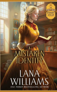 Title: A Mistaken Identity, Author: Lana Williams