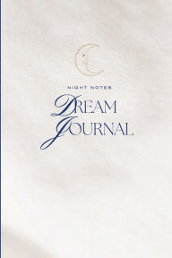 Title: Dream Journal: Record and Analyze your Dreams, Author: Carmita Smith