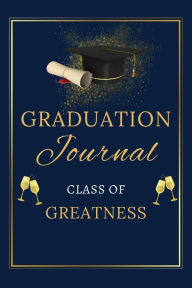 Title: Graduation Journal: Perfect gift for High school and College Graduates, Author: Carmita Smith