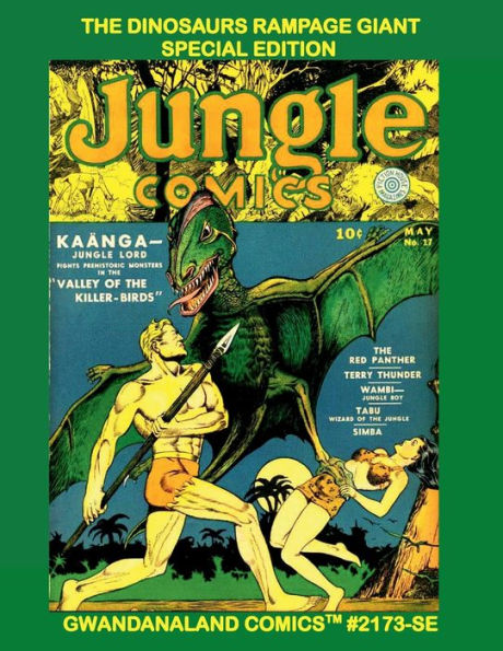 The Dinosaurs Rampage Giant - Special Edition: Gwandanaland Comics #2173-SE: The Complete 2-Volume Dino Collection Plus Undead Comics, Purple Zombie and more!
