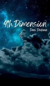 Title: 4th Dimension, Author: Dani Dedeaux
