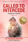 Called to Intercede Volume 14 Praying for Soldiers