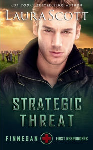 Title: Strategic Threat: A Christian Romantic Suspense, Author: Laura Scott