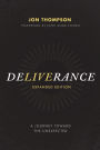 Deliverance: A Journey Toward the Unexpected