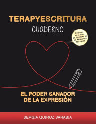Title: Terapyescritura: El poder sanador de la expresiï¿½n Cuaderno (negro), Author: Sergia Quiroz Sarabia