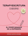 Terapyescritura: El poder sanador de la expresiï¿½n Cuaderno (rosado)