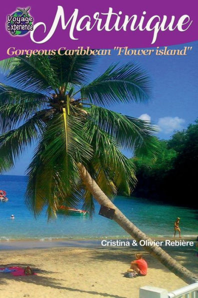 Martinique: Discover the Caribbean 