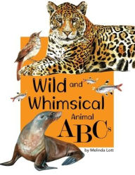 Title: Wild And Whimsical Animal ABC's, Author: Melinda Lott