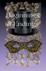 Beginnings & Endings