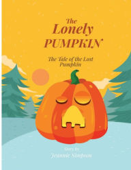 Title: The Lonely Pumpkin, Author: Jeannie Simpson