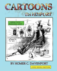 Title: Cartoons Davenport: Edition 1898, Restoration 2023, Author: Homer Calvin Davenport