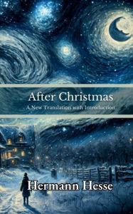 Title: After Christmas, Author: Hermann Hesse