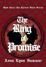 Title: The Ring of Promise, Author: Anna Lynn Hammar