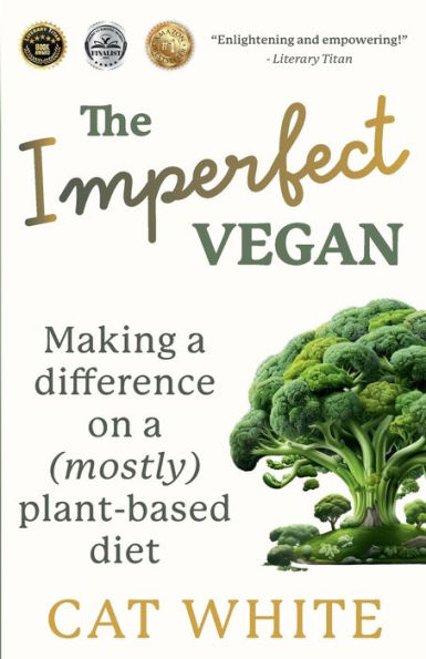 The Imperfect Vegan: Making a difference on a (mostly) plant-based diet