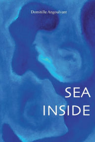 Title: Sea Inside, Author: Domitille Angoulvant