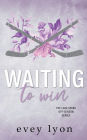 Waiting to Win: A Small Town Accidental Marriage Hockey Romance
