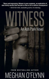 Title: Witness: A Gritty Hardboiled Crime Thriller:, Author: Meghan O'Flynn
