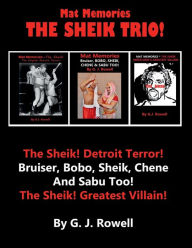 Title: MAT MEMORIES - THE SHEIK TRIO!, Author: G. J. Rowell