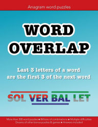 Title: Word Overlap and other challenging word puzzles for experts: Education resources by Bounce Learning Kids, Author: Christopher Morgan