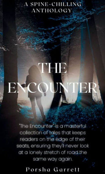 The Encounter: A Spine-Chilling Anthology: