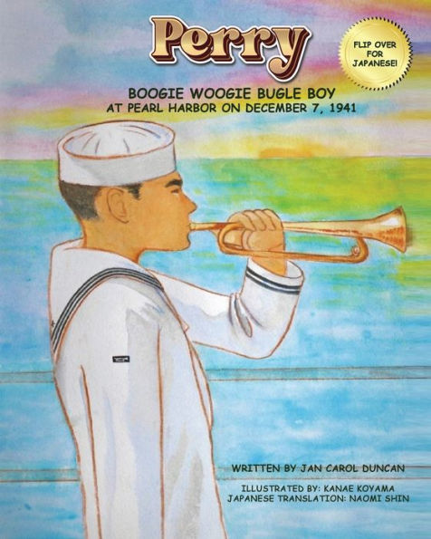 Perry - Boogie Woogie Bugle Boy: at Pearl Harbor on December 7, 1941