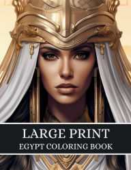 Title: Large Print Egypt Coloring Book For Adults: Relaxation and Stress Relief For Desert and Pyramid Lovers, Author: Cb Empire