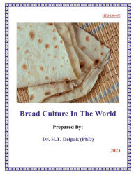 Title: Bread Culture In The World, Author: Heady Delpak