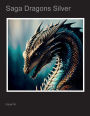 Coloring Book Saga Dragons Silver: For a different gift