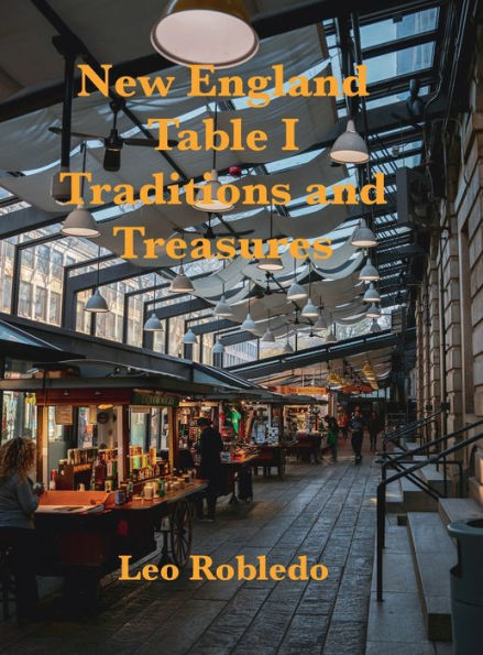 New England Table, Traditions and Treasures I