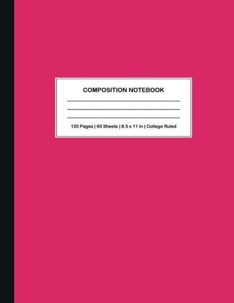 Hot Pink Composition Notebook: Lined Composition Book