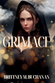 Title: Grimace, Author: Brittney Buchanan