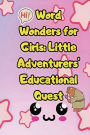 Word Wonders for Girls: Little Adventurers' Educational Quest: