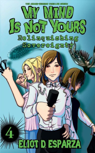 My Mind Is Not Yours: Light Novel 4 - Relinquishing Sovereignty: