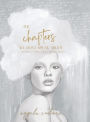 The Chapters We Don't Speak About: A collection of women's stories told through artistry