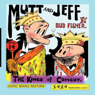 Title: Mutt and Jeff, Book 14: The Kings of Comedy, 1929, Author: Bud Fisher
