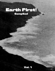 Title: Earth First! Compiled: 1980 - 1983:, Author: Earth First!