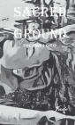 Sacred Ground: The Day I Died