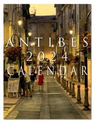 Title: 2024 Antibes, France Calendar, Author: Paul Hamel