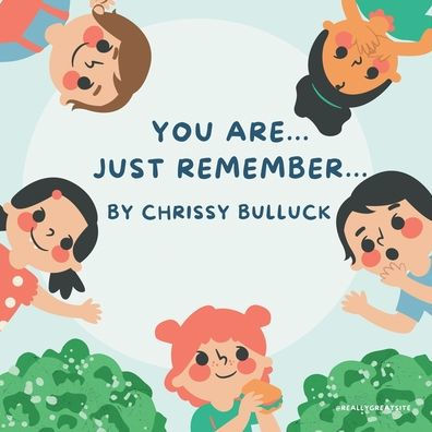 You Are... Just Remember...