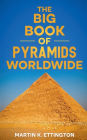 The Big Book of Pyramids Worldwide
