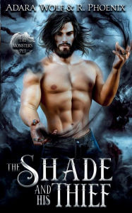 Title: The Shade and His Thief, Author: Adara Wolf