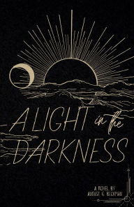Title: A Light in the Darkness, Author: August Beckman